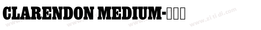 Clarendon Medium字体转换